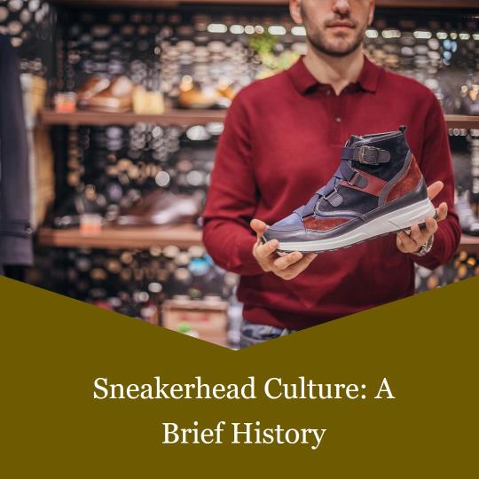 Sneakerhead History 101: From Humble Beginnings to Cultural Icon