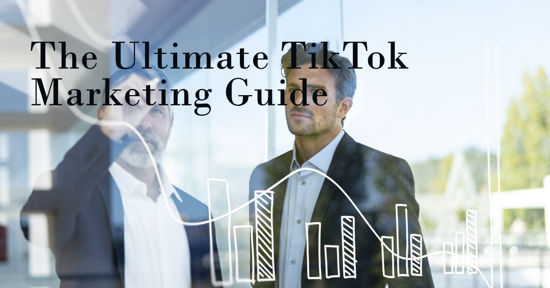 The Ultimate TikTok Marketing Guide for 2024